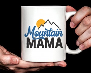 gift for outdoor mom: product photo Mountain Mama mug from Etsy