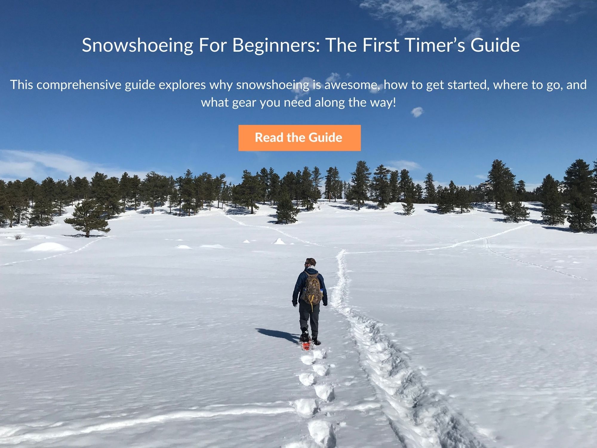 man snowshoeing with blue sky with text